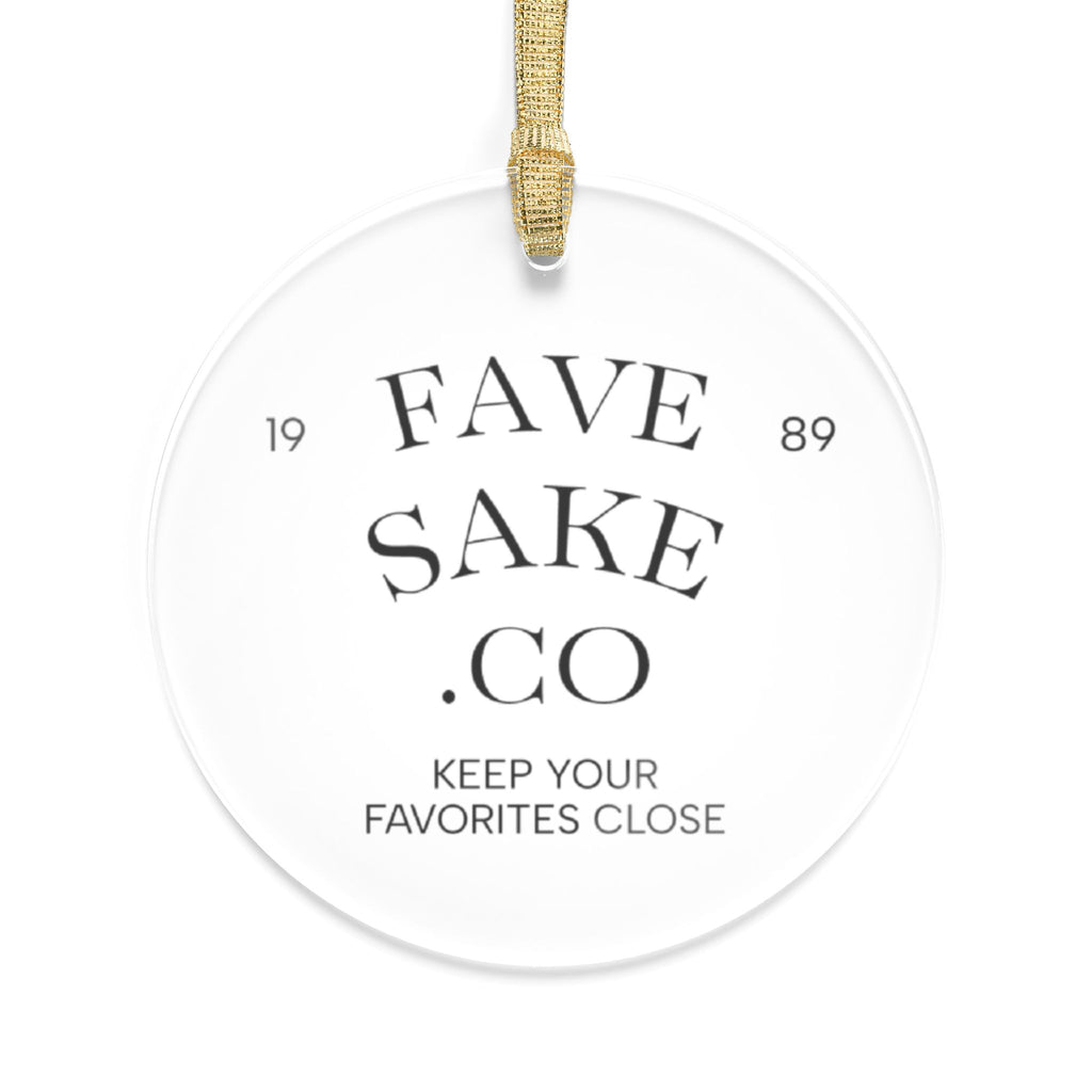 Fave Sake Co. Acrylic Ornament – Keep Your Favorites Close